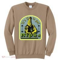 ItS Time To Get Riped Sweatshirt thumb 0
