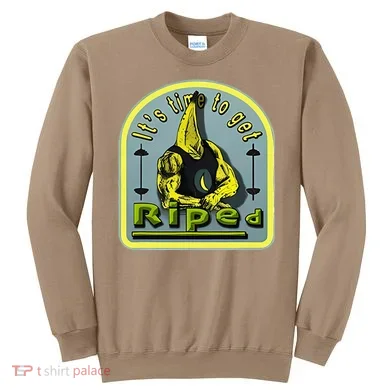 ItS Time To Get Riped Sweatshirt