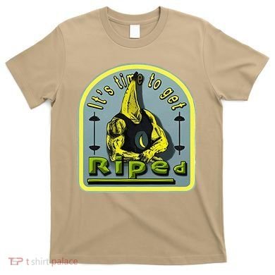 ItS Time To Get Riped T-Shirt