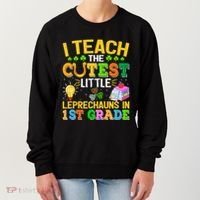 I Teach The Cutest Leprechauns In 1st Grade St PatrickS Day Great Gift Women's Sweatshirt thumb 0