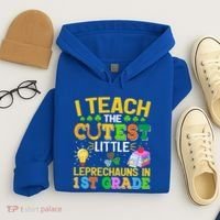 I Teach The Cutest Leprechauns In 1st Grade St PatrickS Day Great Gift Hoodie thumb 4
