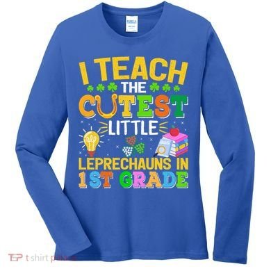 I Teach The Cutest Leprechauns In 1st Grade St PatrickS Day Great Gift Women's Long Sleeve Shirt