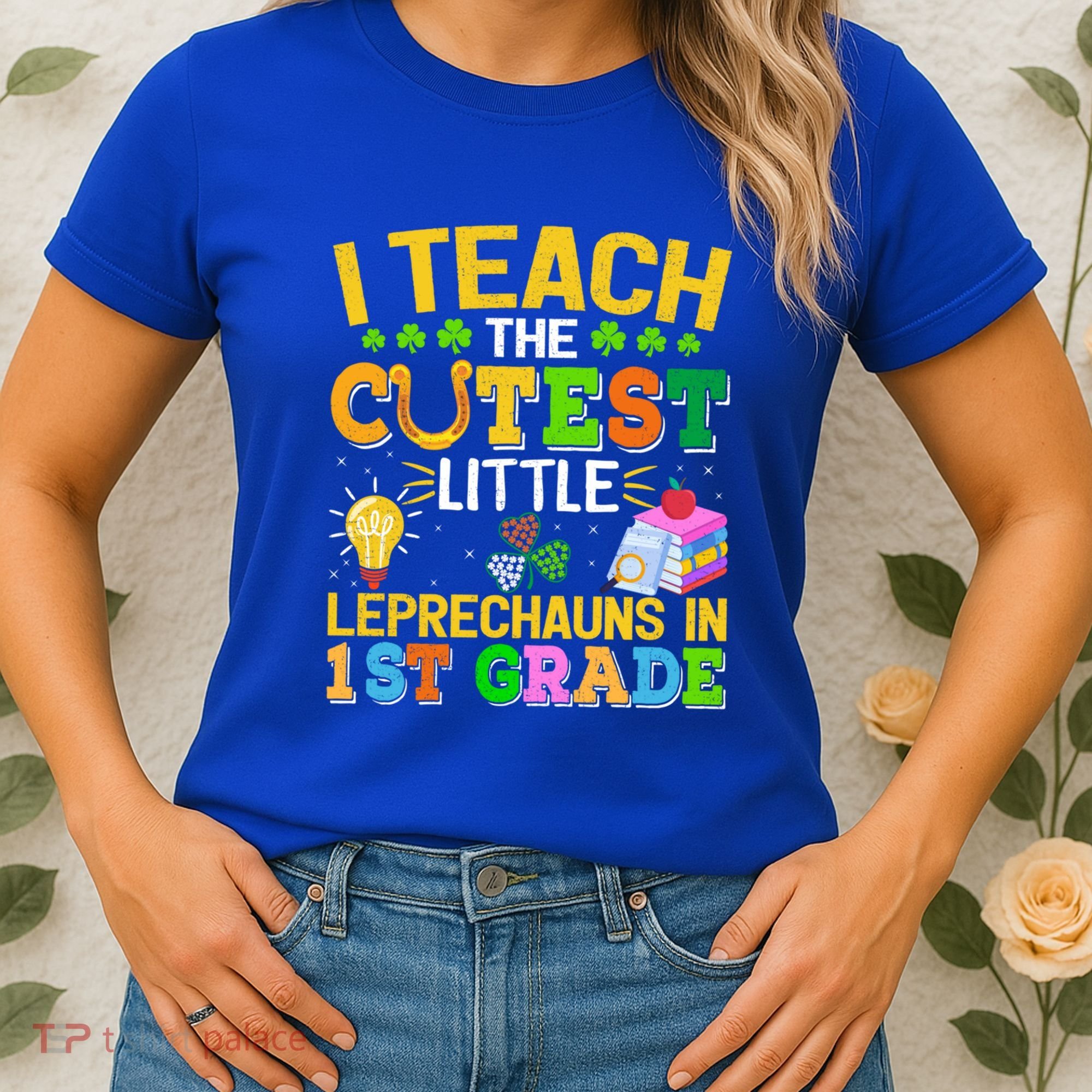 I Teach The Cutest Leprechauns In 1st Grade St PatrickS Day Great Gift Women's T-Shirt