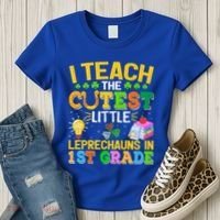 I Teach The Cutest Leprechauns In 1st Grade St PatrickS Day Great Gift Women's T-Shirt thumb 3