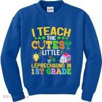 I Teach The Cutest Leprechauns In 1st Grade St PatrickS Day Great Gift Kids Sweatshirt thumb 0