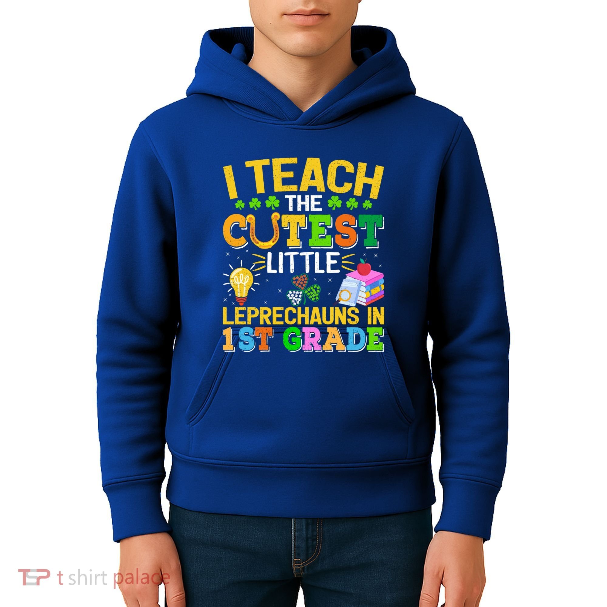I Teach The Cutest Leprechauns In 1st Grade St PatrickS Day Great Gift Kids Hoodie