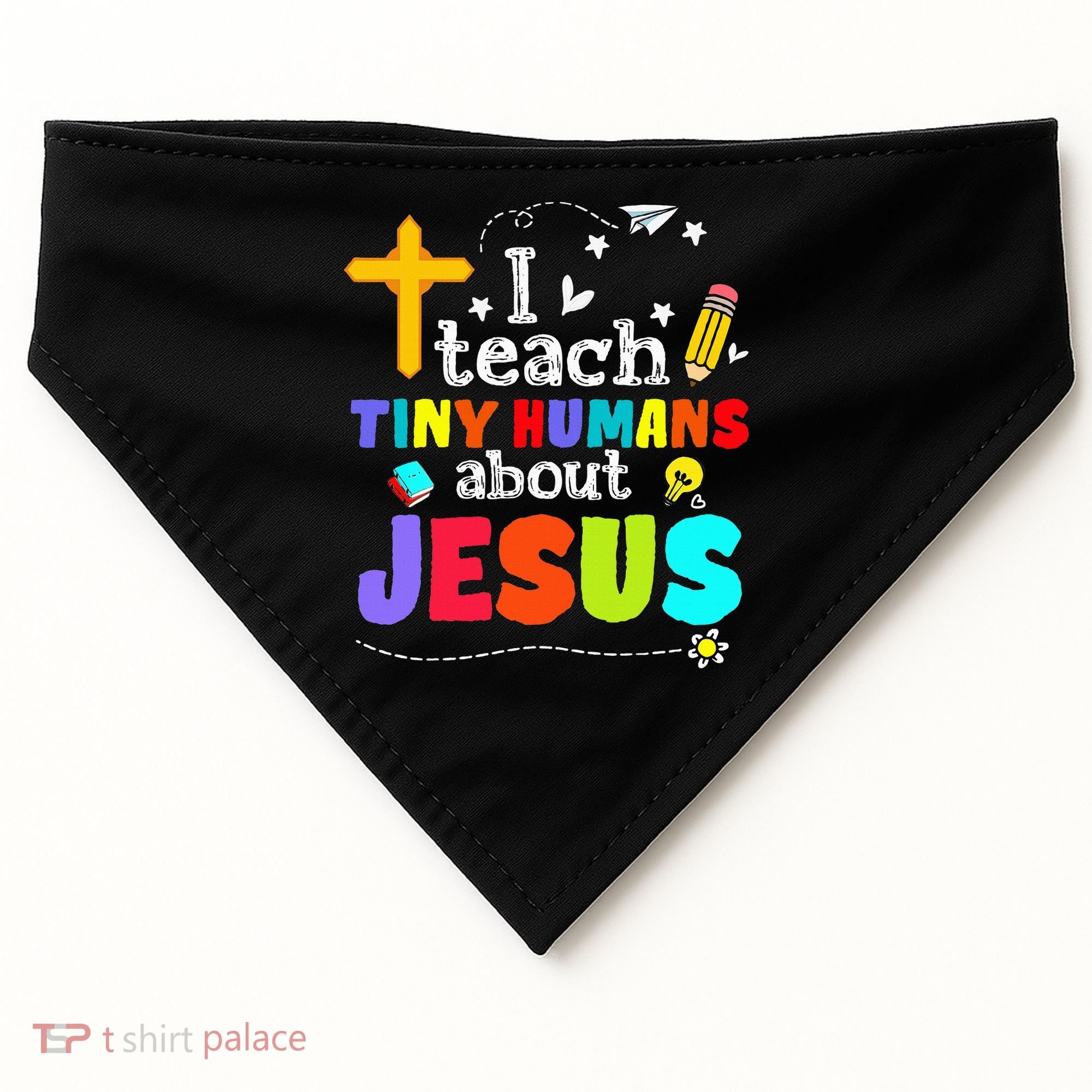 I Teach Tiny Humans About Jesus Sunday School Teacher Bible USA-Made Doggie Bandana