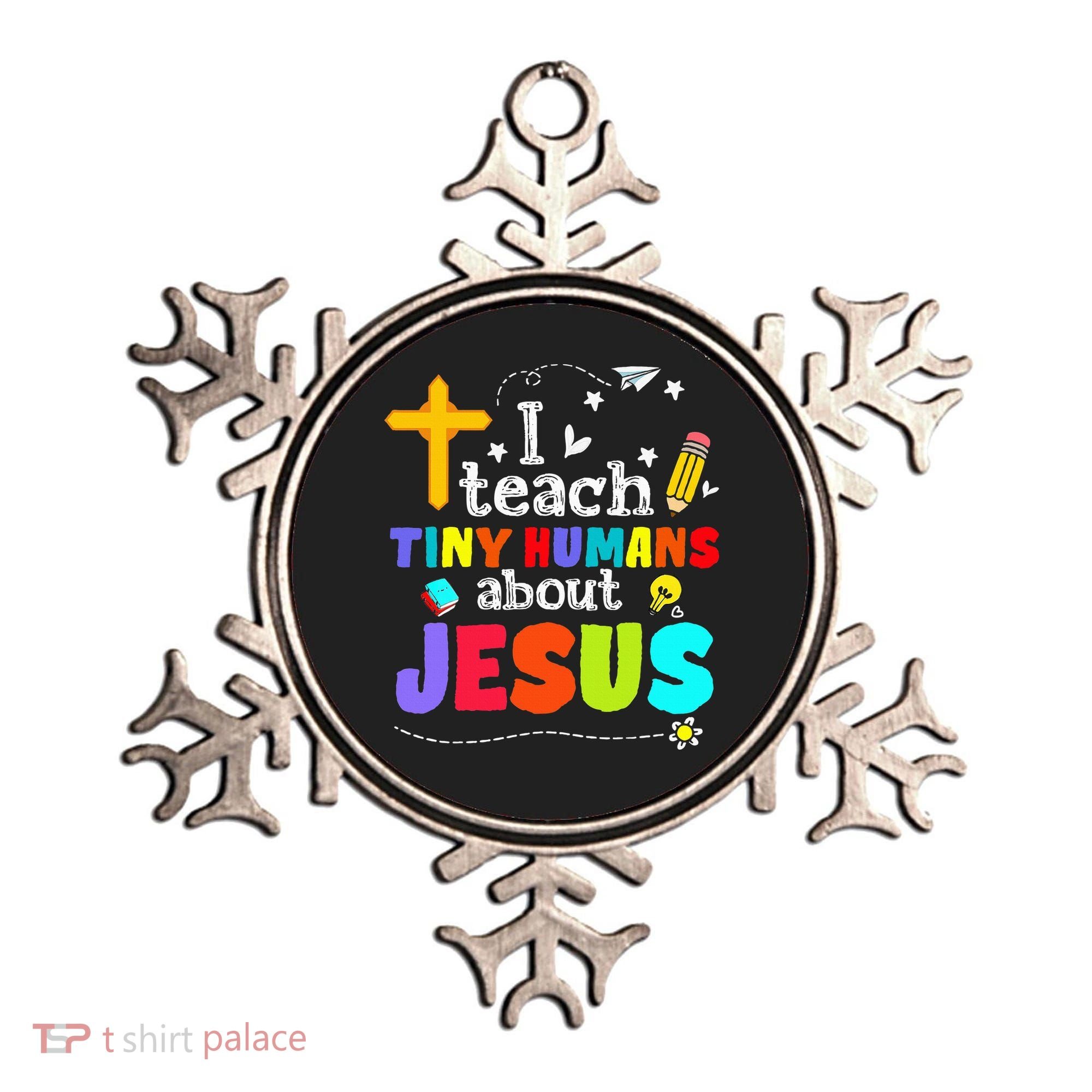 I Teach Tiny Humans About Jesus Sunday School Teacher Bible Ornament