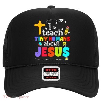 I Teach Tiny Humans About Jesus Sunday School Teacher Bible Hat