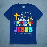 I Teach Tiny Humans About Jesus Sunday School Teacher Bible T-Shirt thumb 5