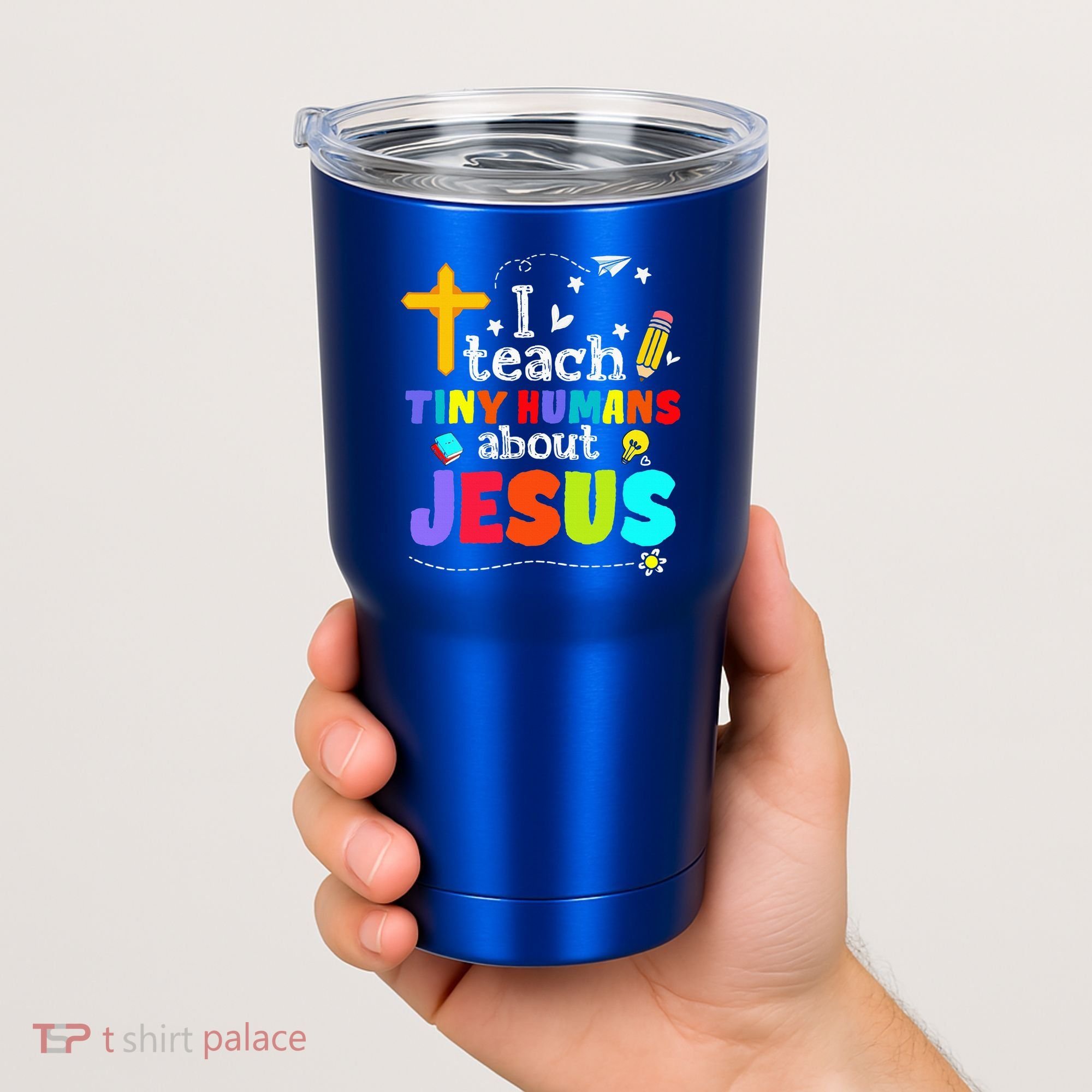 I Teach Tiny Humans About Jesus Sunday School Teacher Bible Tumbler
