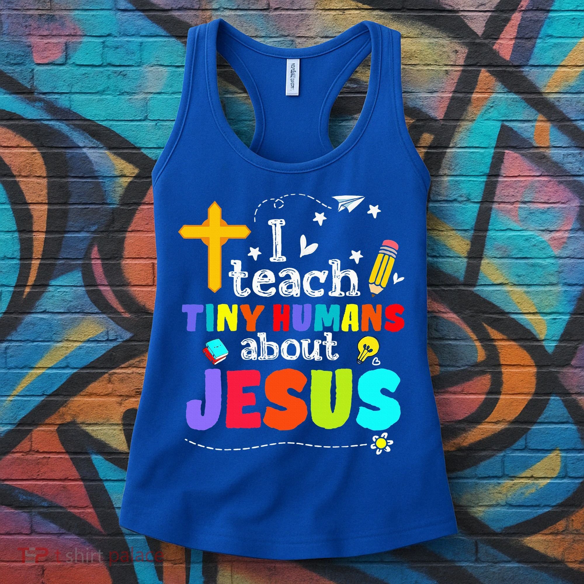 I Teach Tiny Humans About Jesus Sunday School Teacher Bible Women's Tank Top
