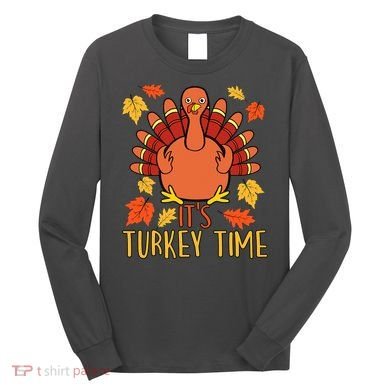 It's Turkey Time Thanksgiving For Women Falling Leaf Long Sleeve Shirt
