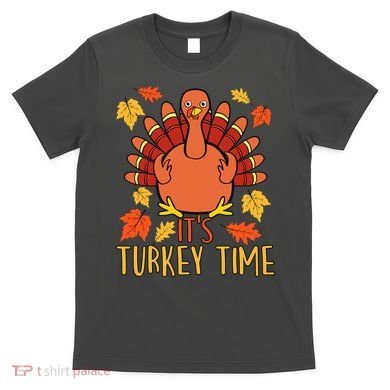 It's Turkey Time Thanksgiving For Women Falling Leaf T-Shirt