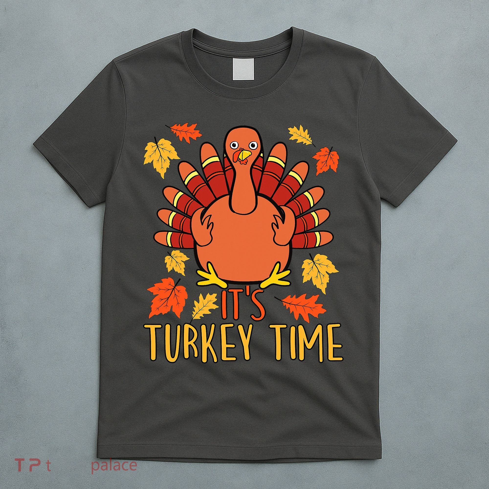 It's Turkey Time Thanksgiving For Women Falling Leaf T-Shirt