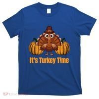 Its Turkey Time Thanksgiving Party Turkey Day Reunion Autumn Cool Gift T-Shirt thumb 0