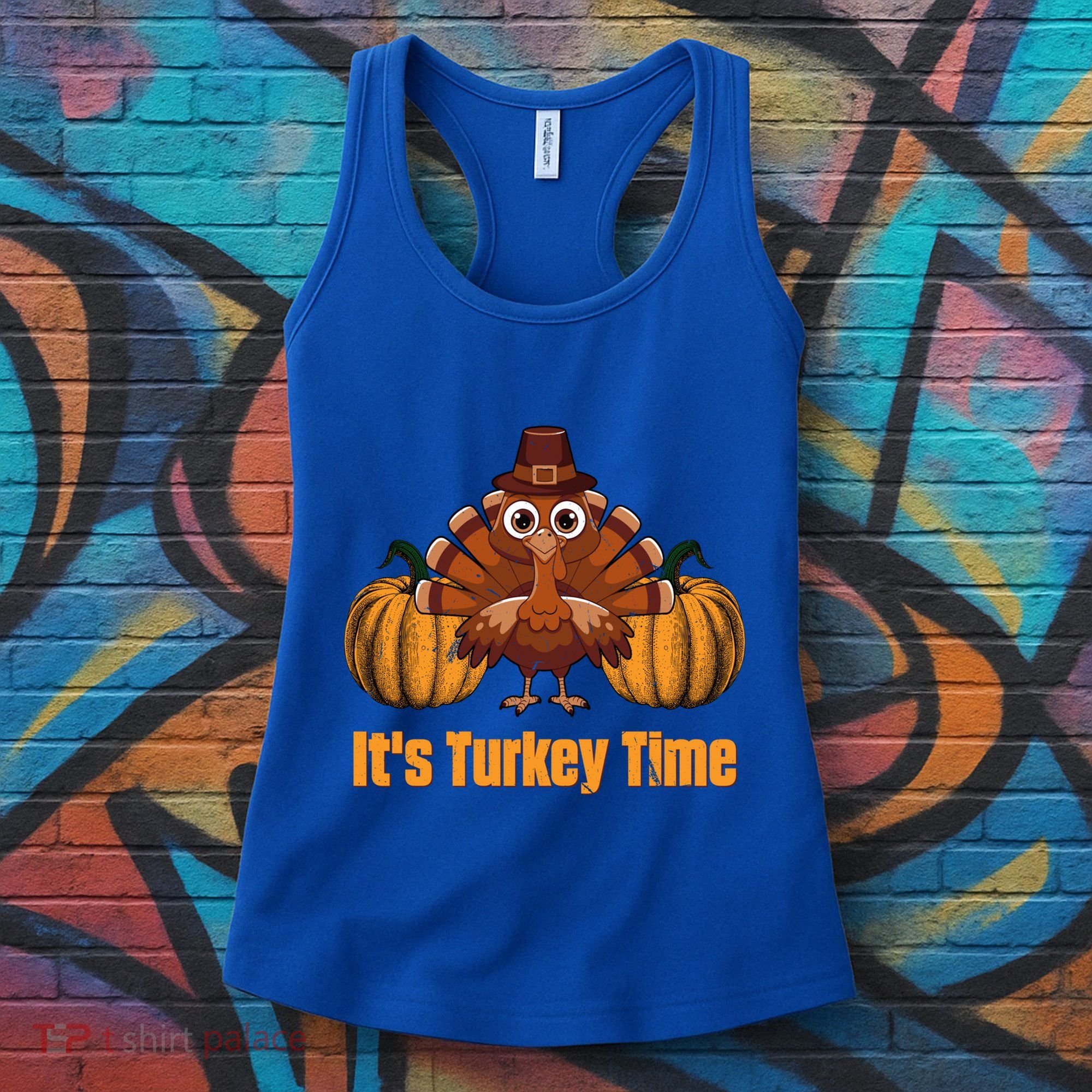 Its Turkey Time Thanksgiving Party Turkey Day Reunion Autumn Cool Gift Women's Tank Top