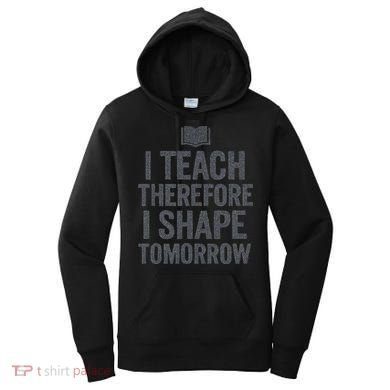 I Teach Therefore I Shape Tomorrow Vintage Teacher Women's Hoodie