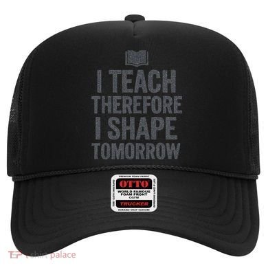 I Teach Therefore I Shape Tomorrow Vintage Teacher Hat