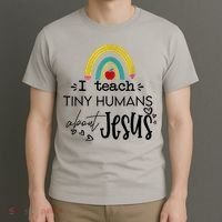 I Teach Tiny Humans About Jesus Sunday School Teacher T-Shirt thumb 3
