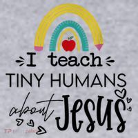 I Teach Tiny Humans About Jesus Sunday School Teacher Women's Sweatshirt thumb 2