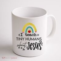 I Teach Tiny Humans About Jesus Sunday School Teacher Coffee Mug thumb 1