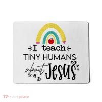 I Teach Tiny Humans About Jesus Sunday School Teacher Mousepad thumb 0