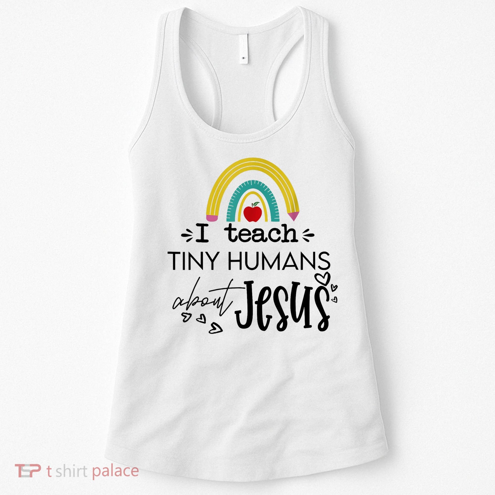 I Teach Tiny Humans About Jesus Sunday School Teacher Women's Tank Top
