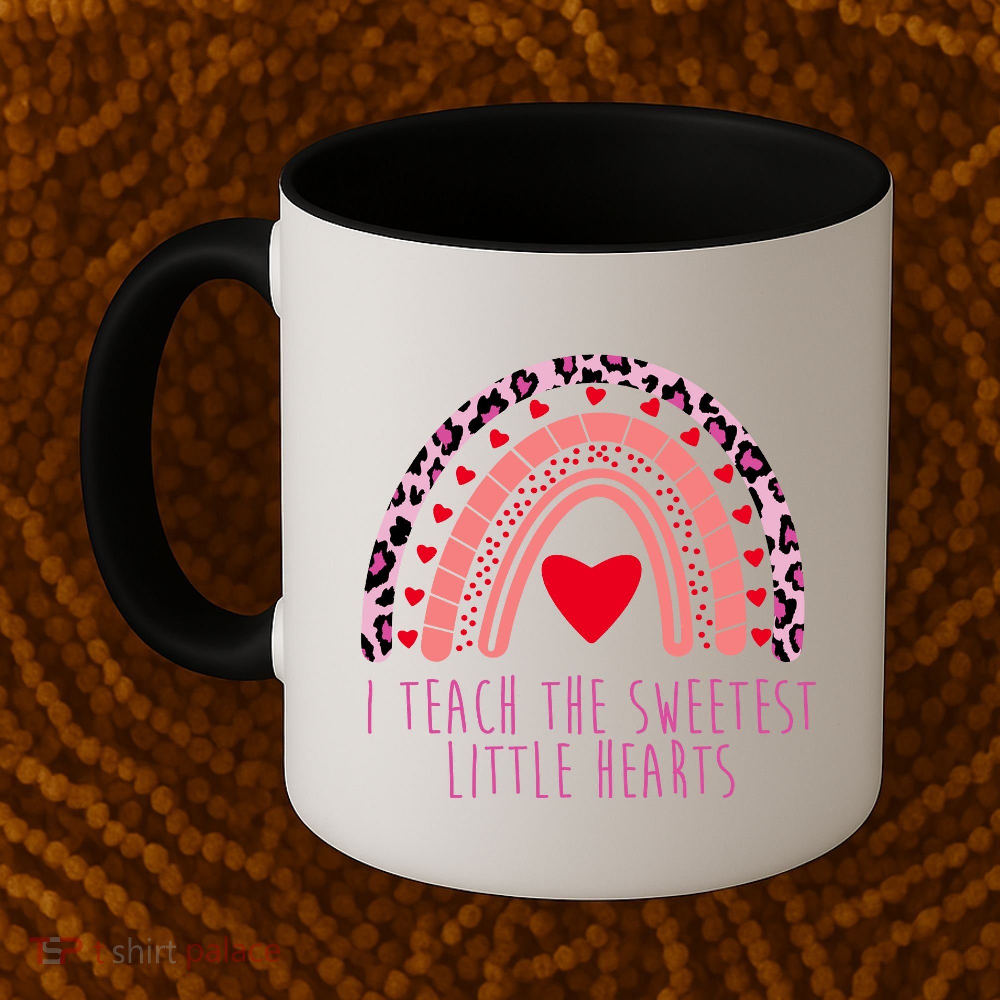 I Teach The Sweetest Little Hearts Coffee Mug