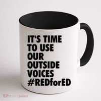 ItS Time To Use Our Outside Voice Red For Ed Coffee Mug thumb 1