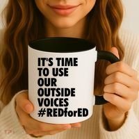 ItS Time To Use Our Outside Voice Red For Ed Coffee Mug thumb 3