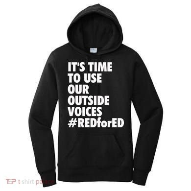 ItS Time To Use Our Outside Voice Red For Ed Women's Hoodie