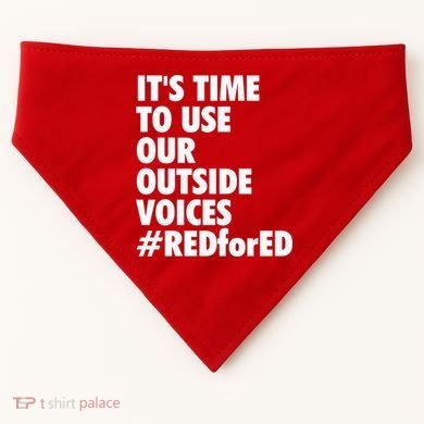 ItS Time To Use Our Outside Voice Red For Ed USA-Made Doggie Bandana