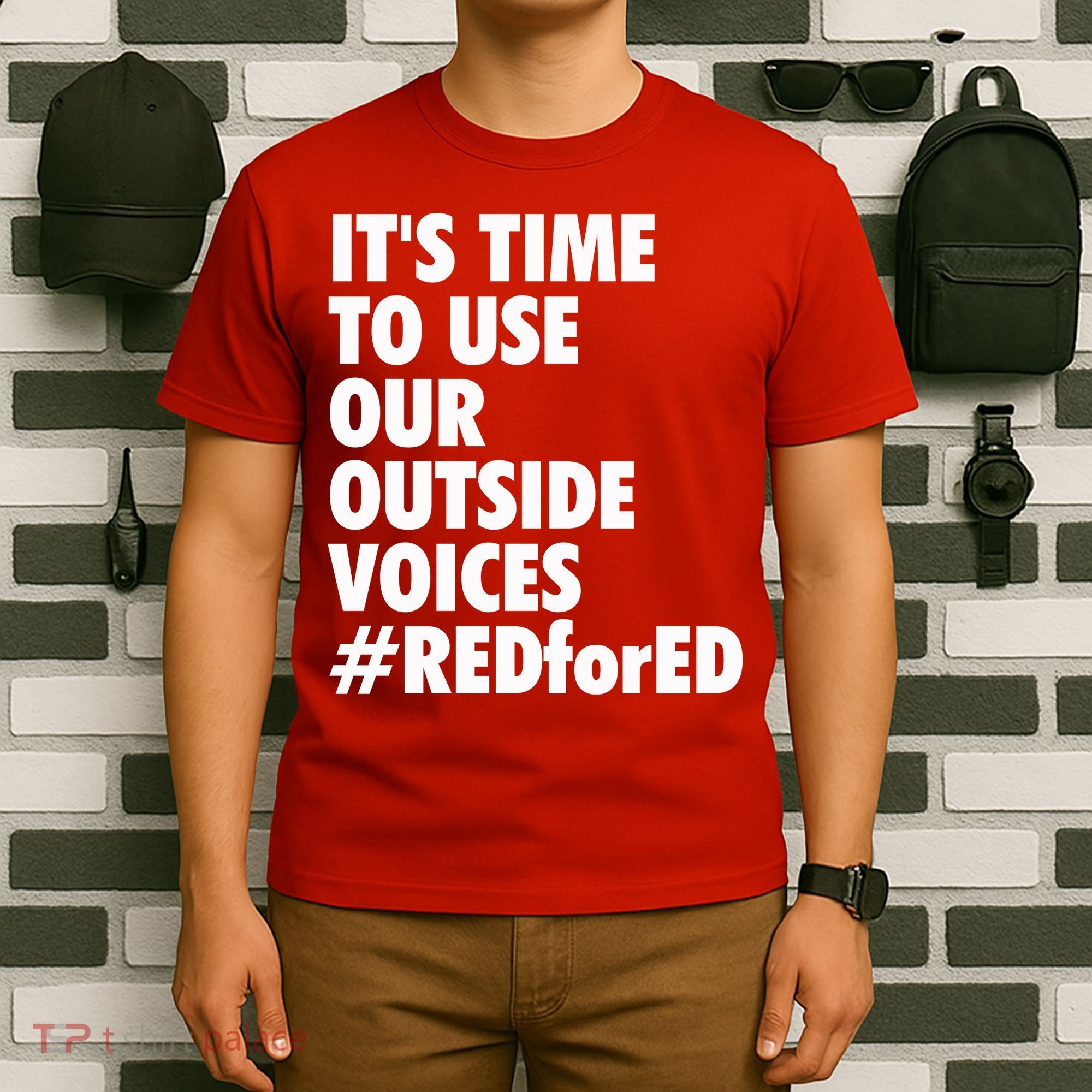 ItS Time To Use Our Outside Voice Red For Ed T-Shirt