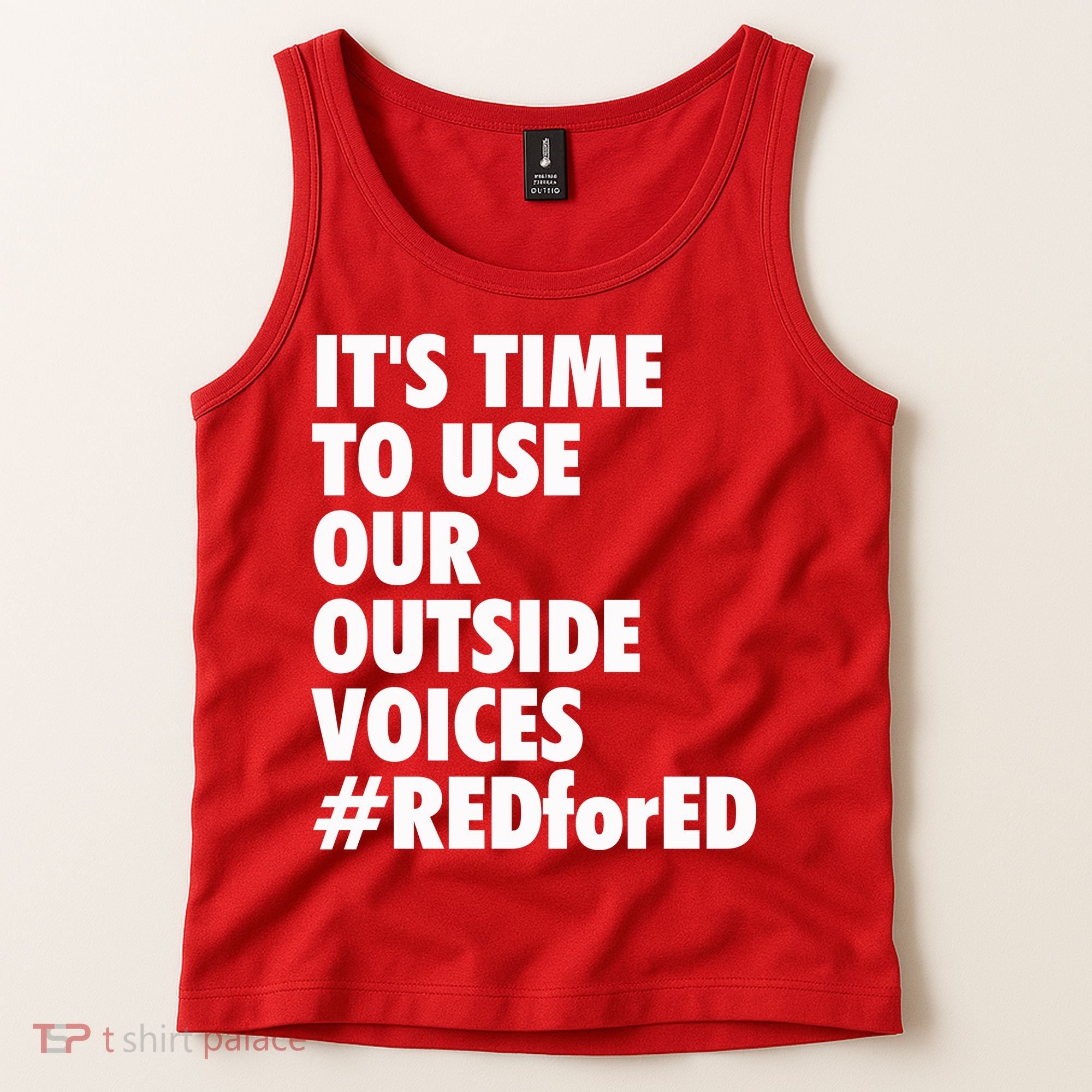 ItS Time To Use Our Outside Voice Red For Ed Tank Top
