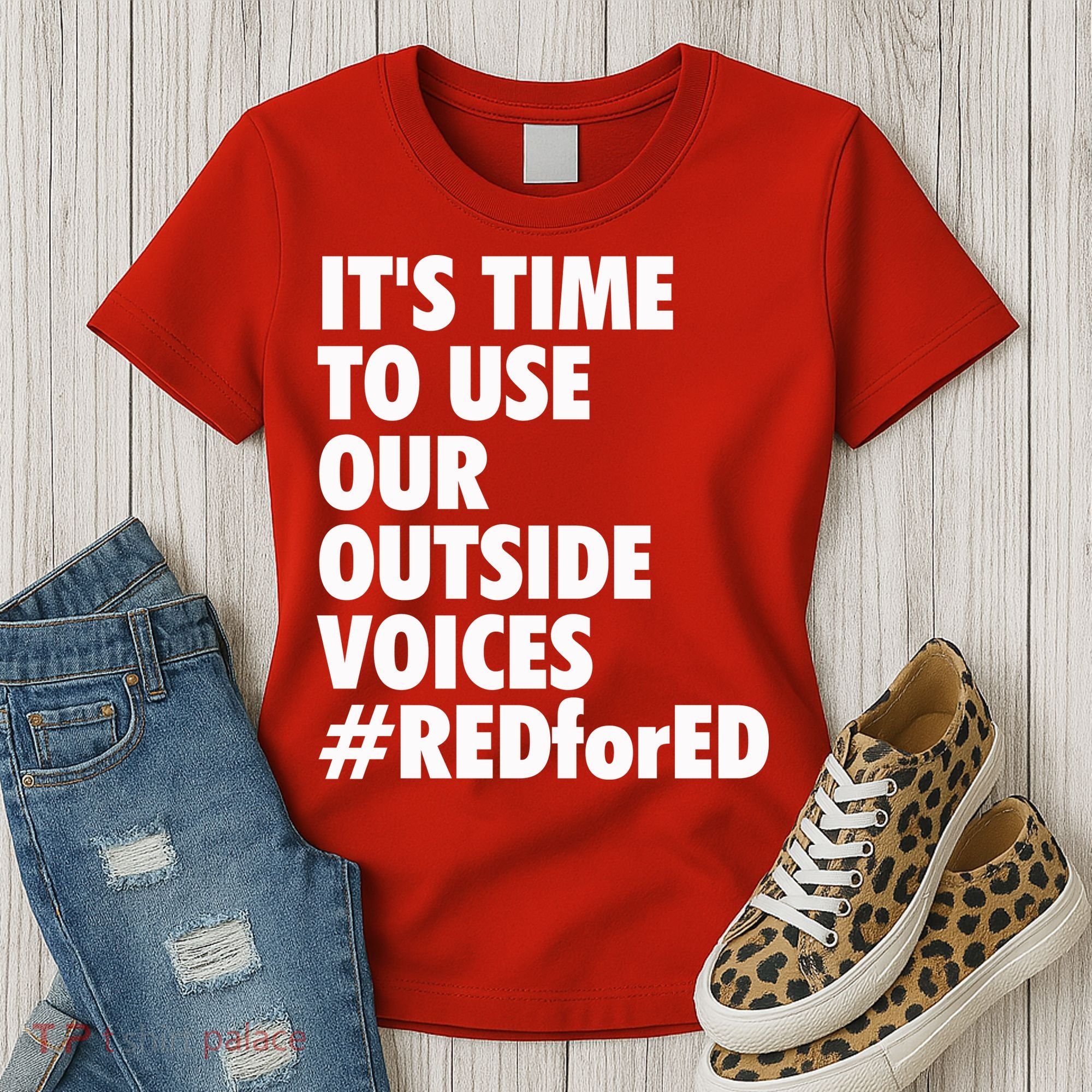 ItS Time To Use Our Outside Voice Red For Ed Women's T-Shirt