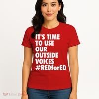 ItS Time To Use Our Outside Voice Red For Ed Women's T-Shirt thumb 4
