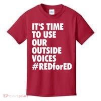 ItS Time To Use Our Outside Voice Red For Ed Kids T-Shirt thumb 0