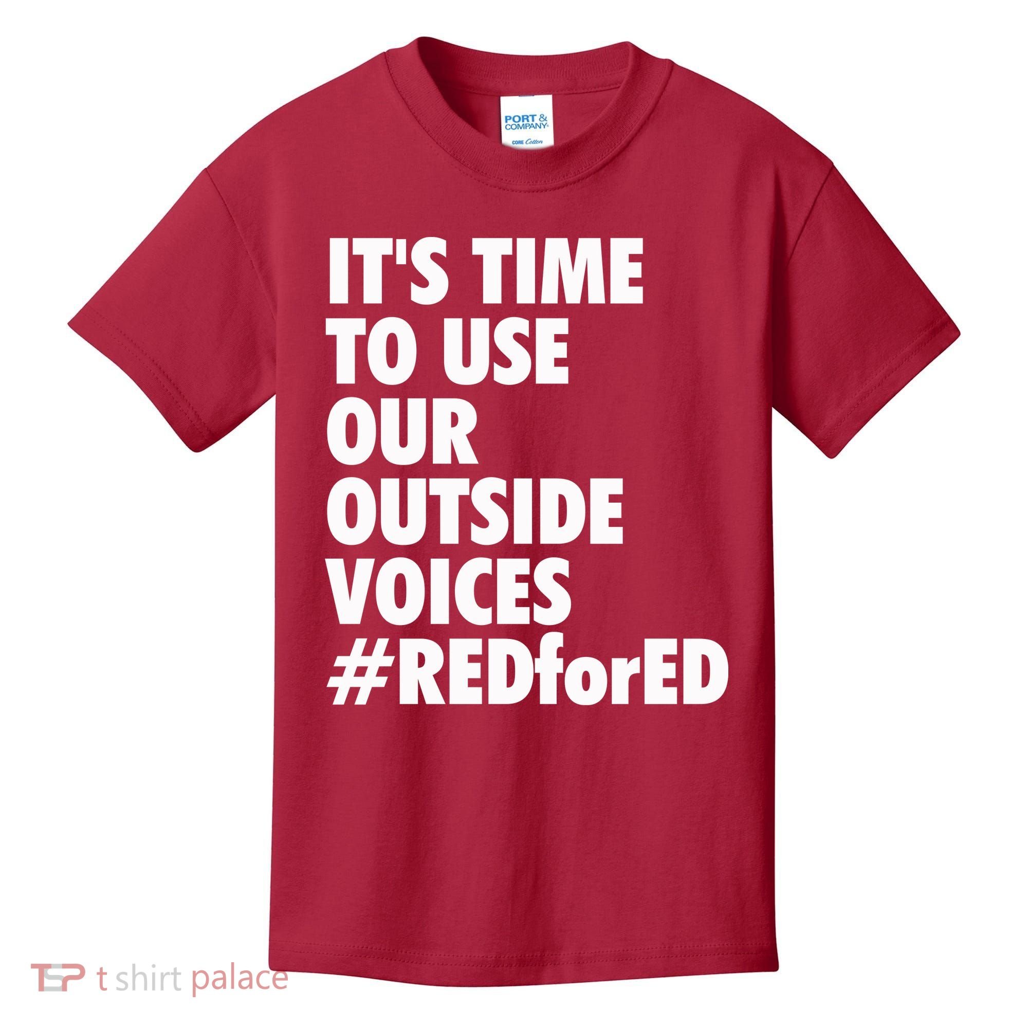 ItS Time To Use Our Outside Voice Red For Ed Kids T-Shirt