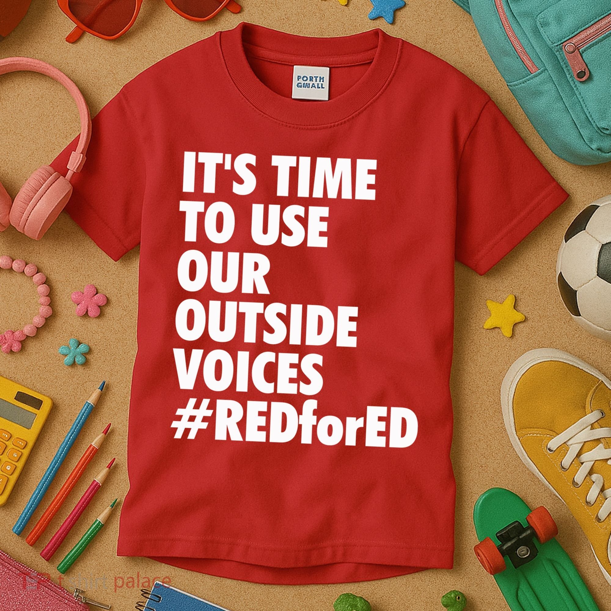ItS Time To Use Our Outside Voice Red For Ed Kids T-Shirt