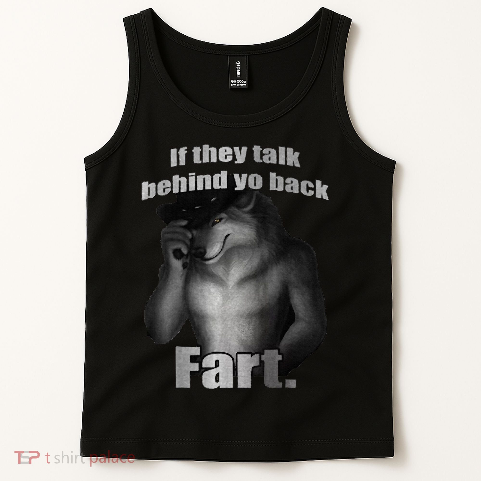 If They Talk Behind Your Back Fart Tank Top