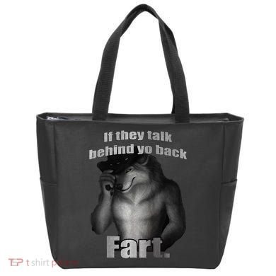 If They Talk Behind Your Back Fart Tote Bag