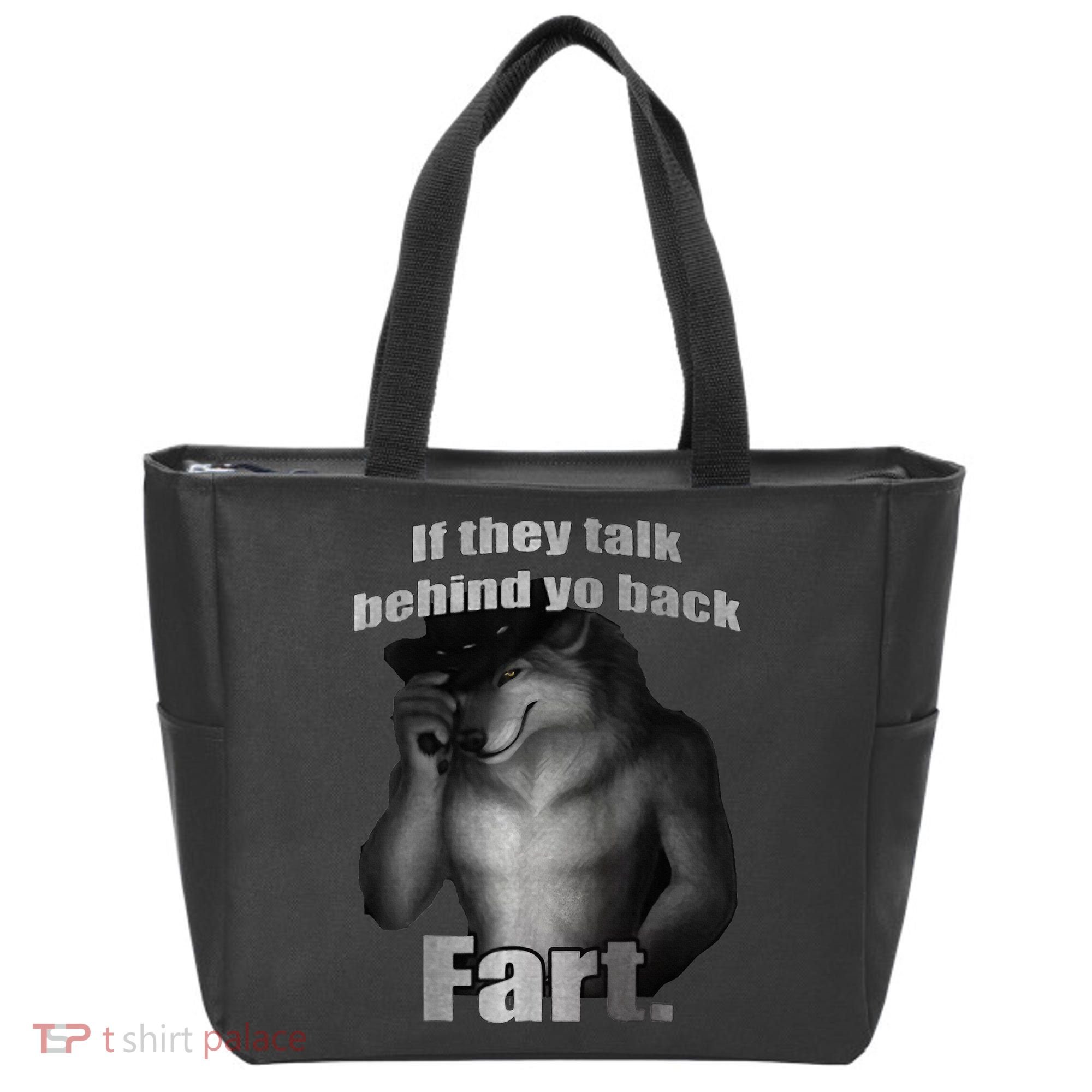If They Talk Behind Your Back Fart Tote Bag