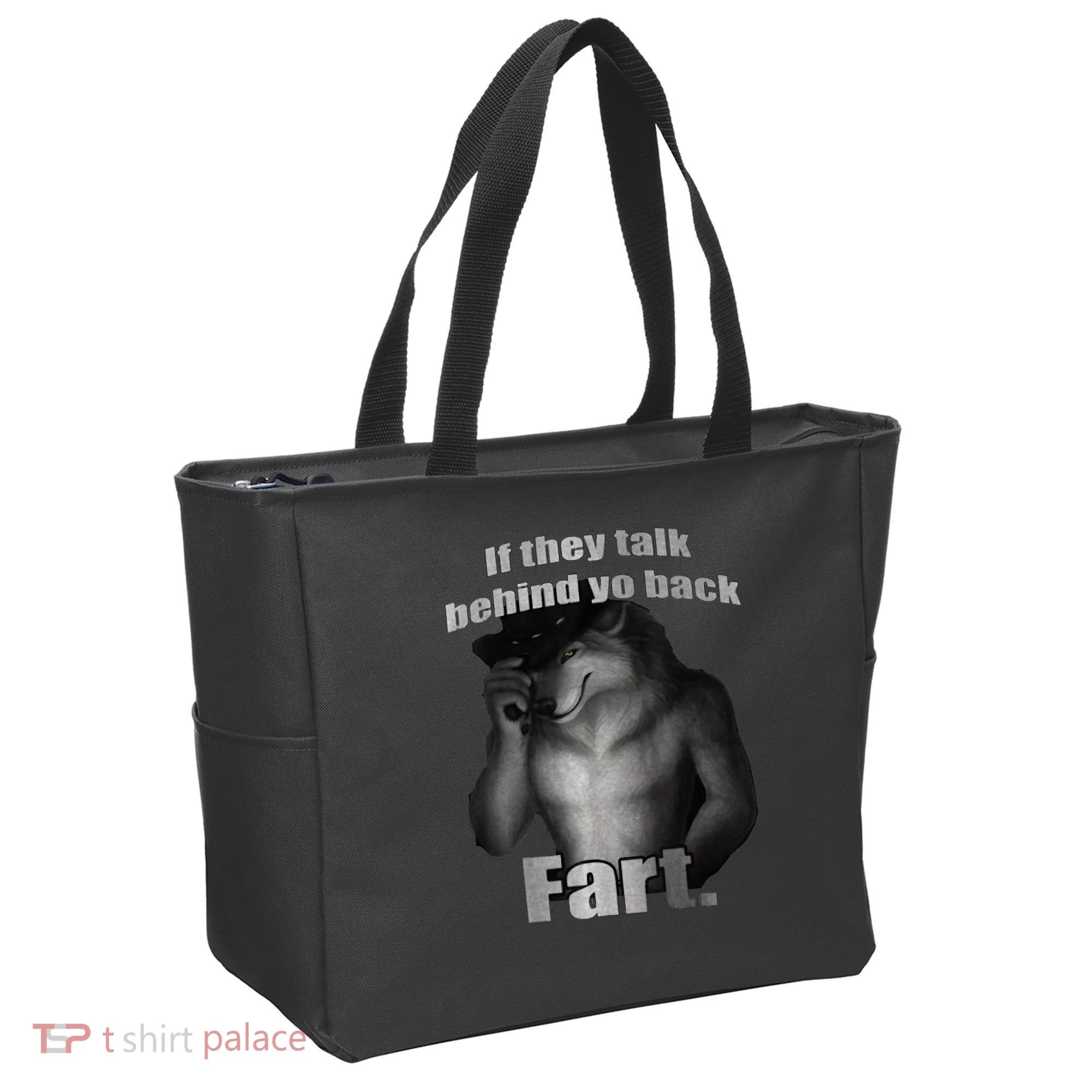 If They Talk Behind Your Back Fart Tote Bag