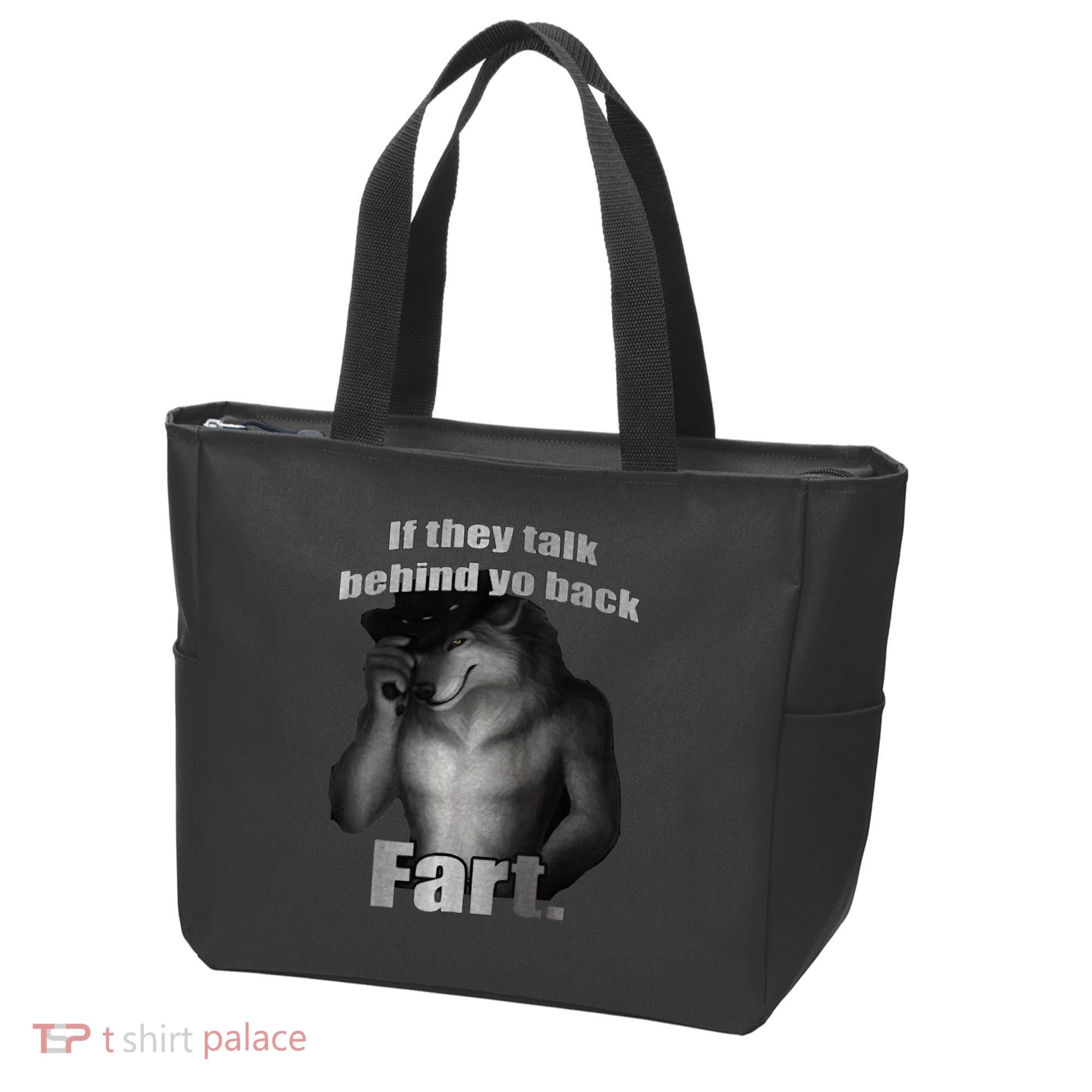 If They Talk Behind Your Back Fart Tote Bag