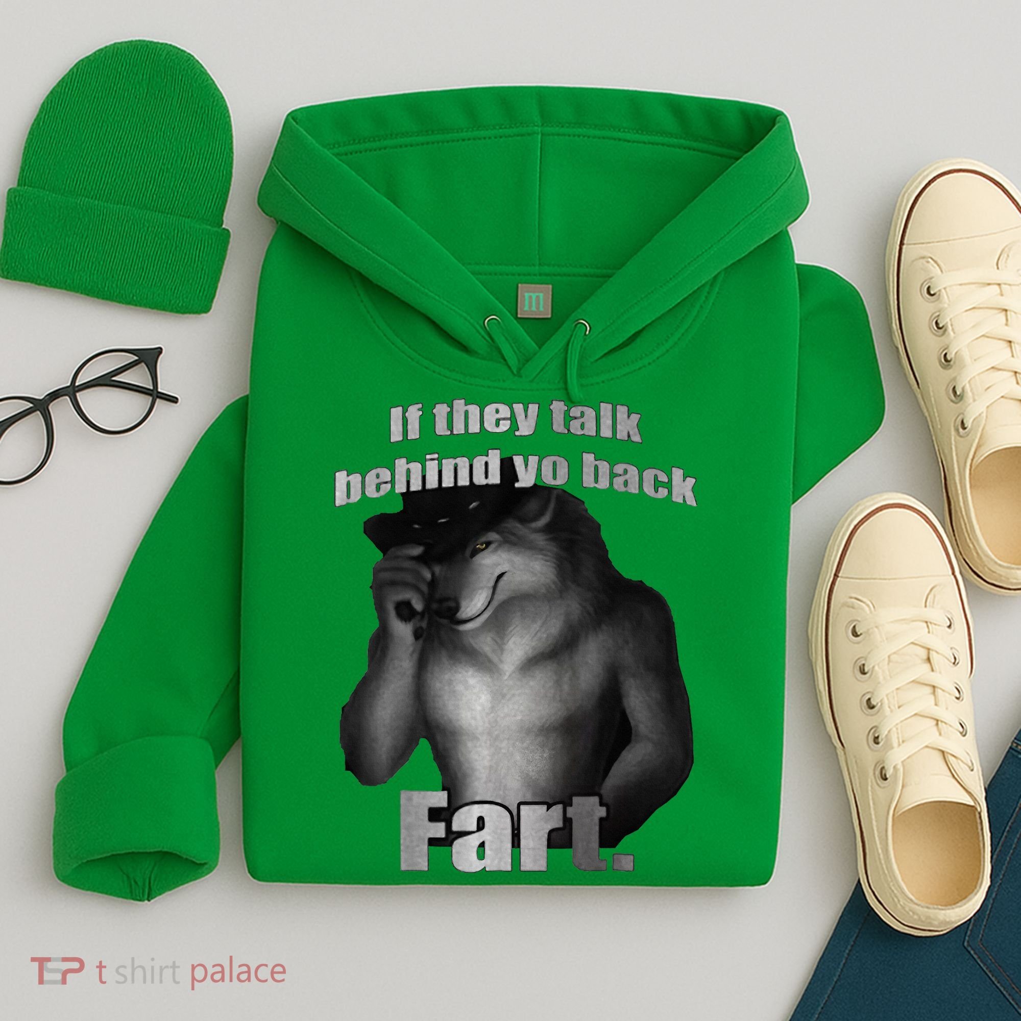 If They Talk Behind Your Back Fart Hoodie