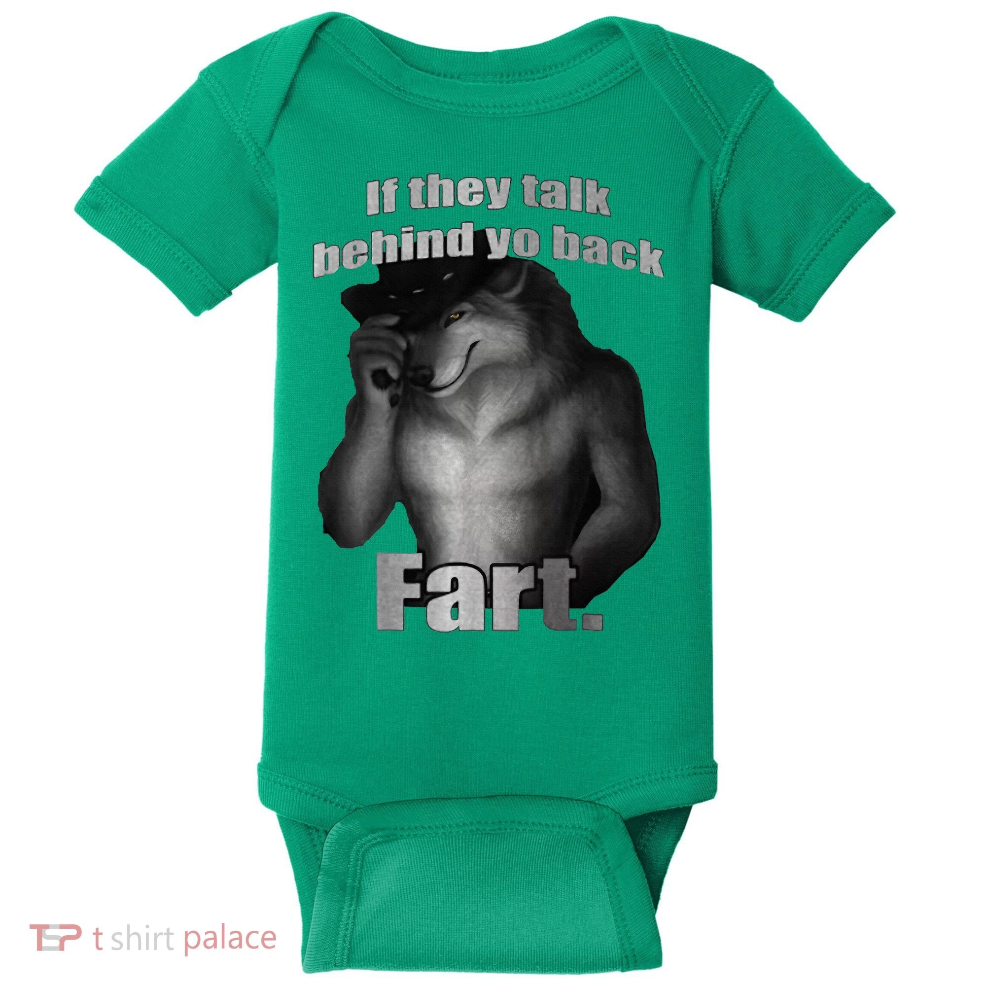 If They Talk Behind Your Back Fart Baby Bodysuit