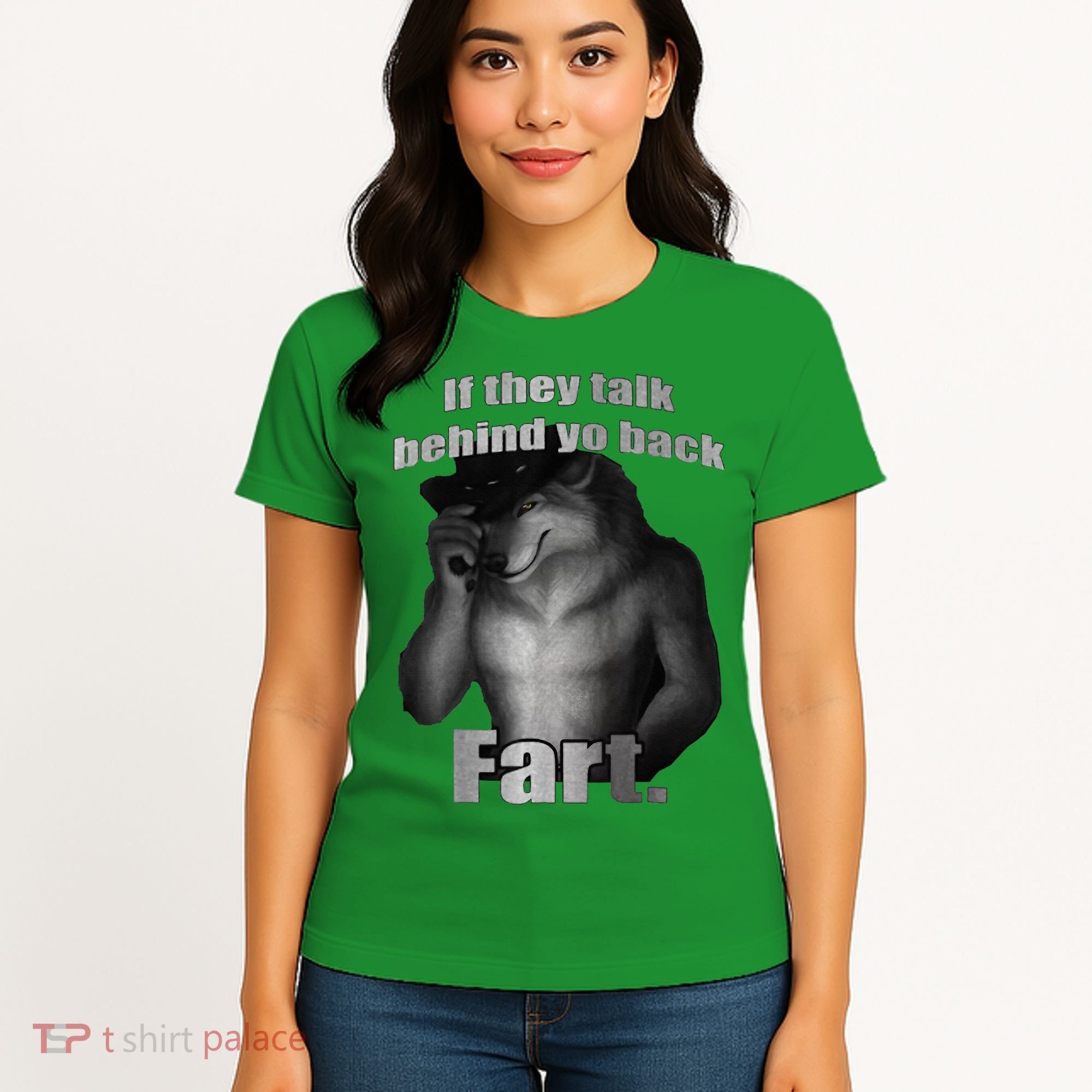 If They Talk Behind Your Back Fart Women's T-Shirt