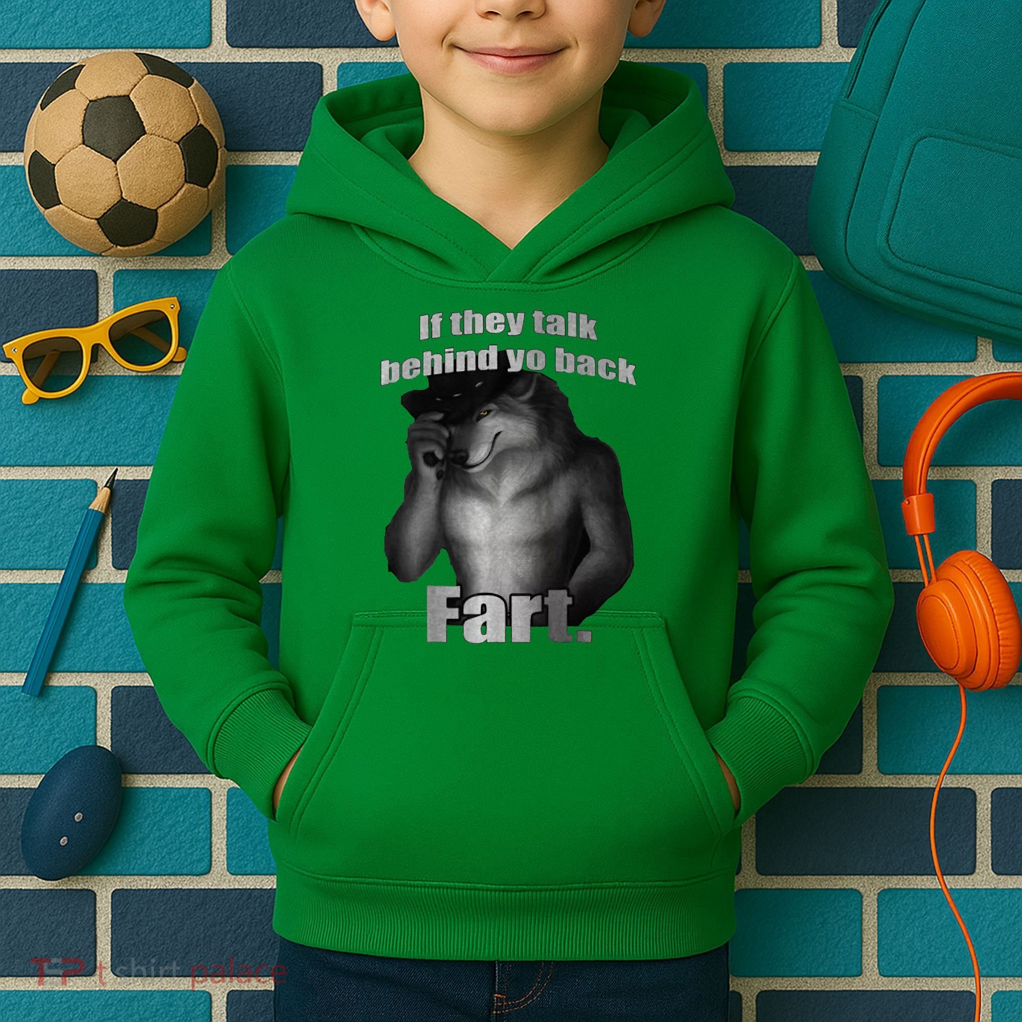 If They Talk Behind Your Back Fart Kids Hoodie
