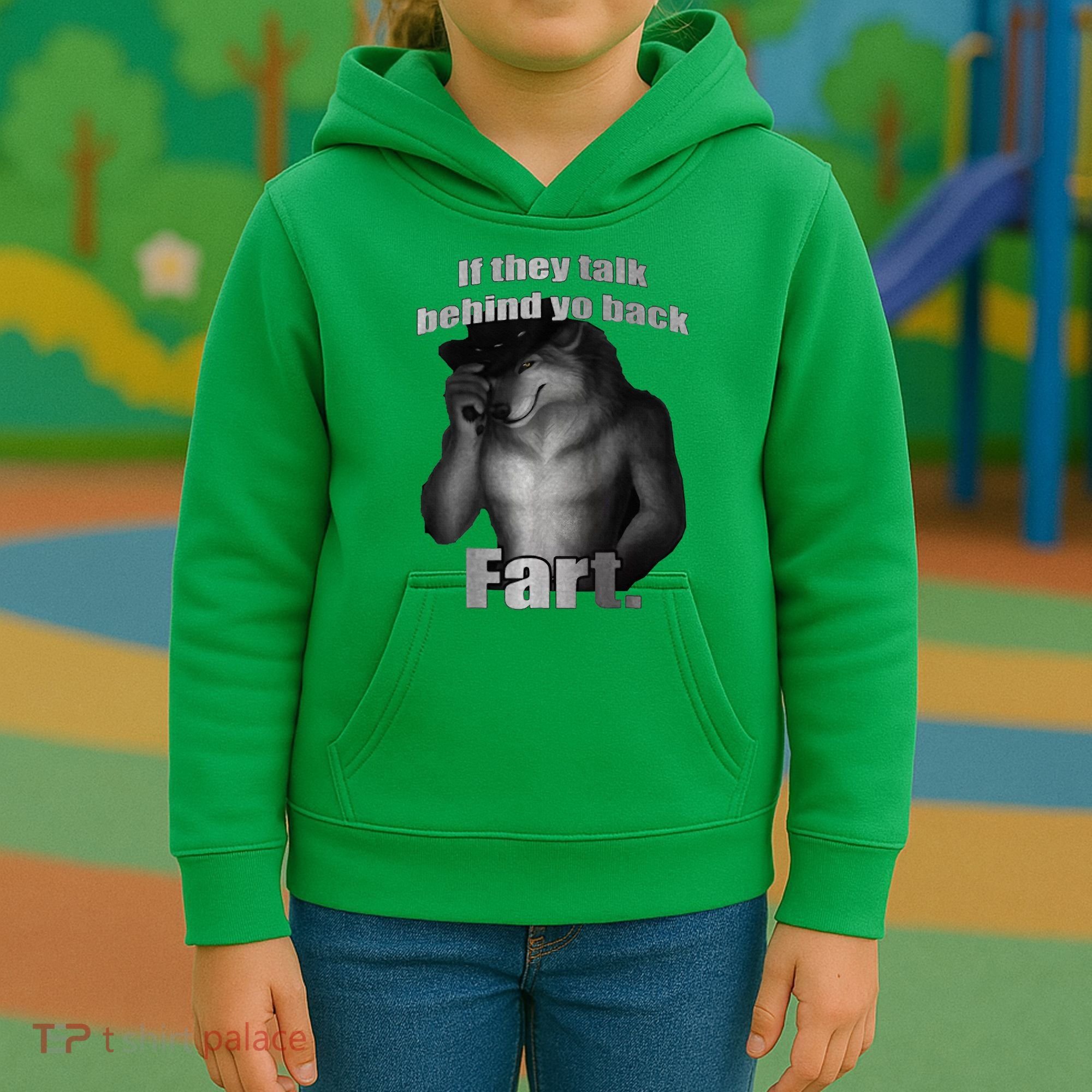 If They Talk Behind Your Back Fart Kids Hoodie